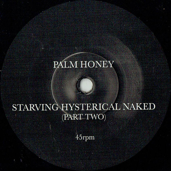 Palm Honey Starving Hysterical Naked Akerrecords Nl