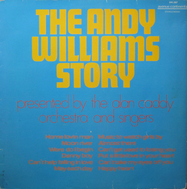 Alan Caddy Orchestra & Singers The Andy Williams Story (LP, Album