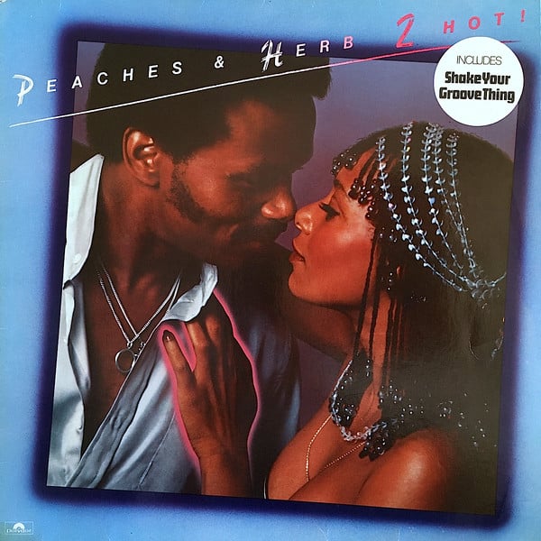 Peaches & Herb 2 Hot! (LP, Album) akerrecords.nl