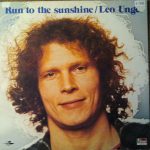 Leo Unger - Run To The Sunshine (LP, Album)