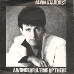 Alvin Stardust - A Wonderful Time Up There (7", Single)