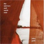 John Guilt - The Mirrors And Uncle Sam (CD, Album)