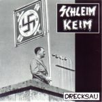 Schleim-Keim - Drecksau (7", RP)