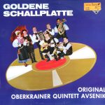 Slavko Avsenik Und Seine Original Oberkrainer - Goldene Schallplatte Für Das Original Oberkrainer Quintett Avensik (LP, Album, RE)