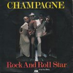Champagne (5) - Rock And Roll Star (7", Single)