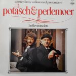 Beppie Nooy's Amsterdams Volkstoneel Presenteert Potasch & Perlemoer - Hofleveranciers (LP, Album)