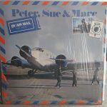 Peter, Sue & Marc - By Air Mail (Par Avion)  (LP, Album)