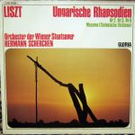 Franz Liszt - Orchester Der Wiener Staatsoper / Hermann Scherchen - Ungarische Rhapsodien Nr. 2, Nr.3, Nr.6 / Mazeppa (Sinfonische Dichtung) (LP)