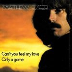 Matthew Fisher - Can't You Feel My Love (7", Single)