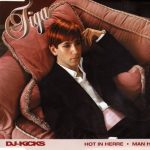 Tiga - DJ-Kicks - Hot In Herre ● Man Hrdina (CD, Maxi)
