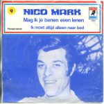 Nico Mark - Mag Ik Je Benen Even Lenen (7", Single)
