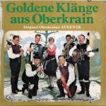 Slavko Avsenik Und Seine Original Oberkrainer - Goldene Klänge Aus Oberkrain (2xLP, Comp, Gat)