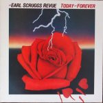 Earl Scruggs Revue - Today And Forever (LP, Album)