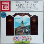 Ralph Benatzky - Im Weissen Rössl Am Wolfgangsee (LP)