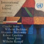 Claudio Arrau, Wilhelm Backhaus, Alexander Brailowsky, Robert Casadesus, Byron Janis, Wilhelm Kempff - International Piano Festival, A Benefit Concert (LP)