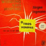 Jørgen Ingmann - Wishing And Hoping / The Sea Is My Soil (7", Single)