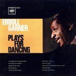 Erroll Garner - Erroll Garner Plays For Dancing (LP, Mono)