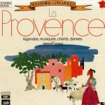 Fernand Sardou, Michel Bontoux - La Provence - Légendes, Musiques, Chants, Danses (LP, Album)