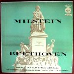 Ludwig Van Beethoven - Nathan Milstein, Pittsburgh Symphony Orchestra, William Steinberg - Milstein Violin; Beethoven; Concerto In D Major For Violin And Orchestra; The Pittsburgh Symphony Orchestra Conducted By William Steinberg (LP, Album, Mono)