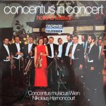 Concentus Musicus Wien, Nikolaus Harnoncourt - Concentus In Concert - Holland Festival (LP)