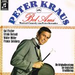 Peter Kraus, Kurt Grosskurth, Helga Kruck, Teeny May, Harry Tagore, Kai Fischer (6), Barbara Lundbeck, Ursula Borsodi, Franco Steinberg, Karel Otto, Walter Müller (2), Hannelore Gray, Heinz Kiesel, Hans Lobitz - Peter Kraus Als Bel Ami / Musical-Comedy Von Peter Kreuder (LP, Comp)