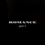Romance (10) - Givin' It (12")