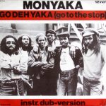 Monyaka - Go Deh Yaka (12")