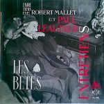 Paul Léautaud, Robert Mallet - Entretiens de Robert Mallet et Paul Léautaud : Les Bêtes (LP, Album, Mono)