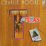 Charlie Moore, Bluegrass Clodhoppers - T For Texas (LP, Album)