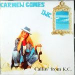 Carmen Gomes Inc. - Callin' From K.C. (CD)