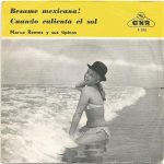 Marco Remez Y Sus Tipicos - Cuando Calienta El Sol / Besame Mexicana! (7", Single)
