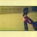 Wilco - Being There (2xLP, Album, RE, RM + 2xLP + Dlx, 180)
