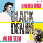 Black Denim - Everybody Dance / You Are The One (12", Maxi)
