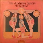 The Andrews Sisters - In The Mood (2xLP, Comp, Son)
