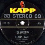 Kenny Ball And His Jazzmen - The Good Life / Theme From A Summer Place (7", Single, Jukebox)