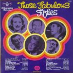 Various - Those Fabulous Fifties (LP, Album, Comp)