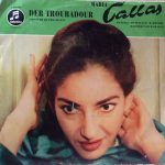 Maria Callas - Panerai* - Di Stefano* - Barbieri* - Herbert von Karajan - Verdi* - Der Troubadour (Grosser Querschnitt) (LP, Album, Mono)