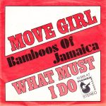 Bamboos Of Jamaica - Move Girl (7", Single)