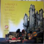 Michel Corrette, Tomaso Albinoni, Georg Friedrich Händel, Wolfgang Amadeus Mozart, Helmuth Rilling, Douglas Haas, Württembergisches Kammerorchester, Jörg Faerber - Baroque Organ Works (LP)