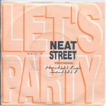 Neat Street Featuring Harry & Larry - Let's Party (7")