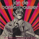 Jan De Bankenbouwer, Pierre Cnoops - Jan De Bankenbouwer (7", Single)