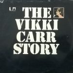 Vikki Carr - The Vikki Carr Story (LP, Comp)