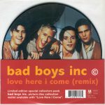 Bad Boys Inc. - Love Here I Come (Remix) (7", Single, Ltd, Pic)