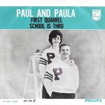 Paul & Paula - First Quarrel / School Is Thru (7", Single)