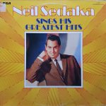 Neil Sedaka - Neil Sedaka Sings His Greatest Hits (LP, Comp, S/Edition, Clu)