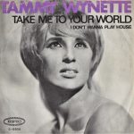 Tammy Wynette - Take Me To Your World / I Don't Wanna Play House (7", Single)