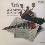 Wolfgang Amadeus Mozart, Carl Maria Von Weber, Dieter Klöcker, Consortium Classicum - Klarinettenquintette (LP)