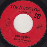 Oscar Weathers - Bad Woman (7", Single, RE)