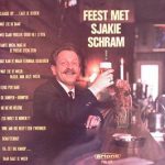 Sjakie Schram - Feest Met Sjakie Schram! (LP, Album)