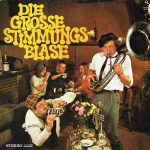 Unknown Artist - Die Grosse Stimmungsblase (LP, Gre)